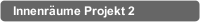Innenr&auml;ume Projekt 2